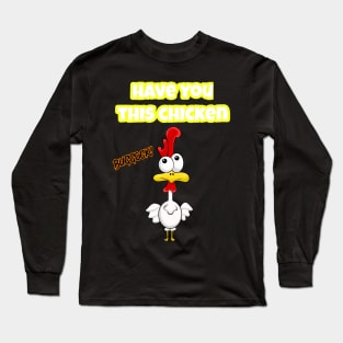 Have you seen this Chicken Long Sleeve T-Shirt